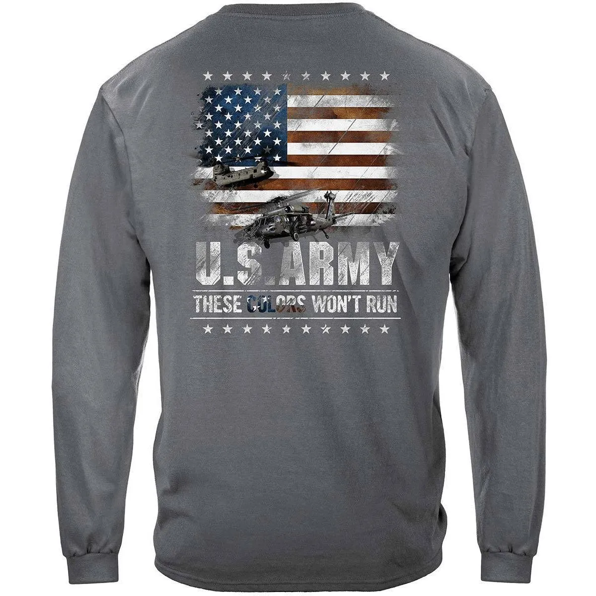 Army These Colors Won't Run T-Shirt