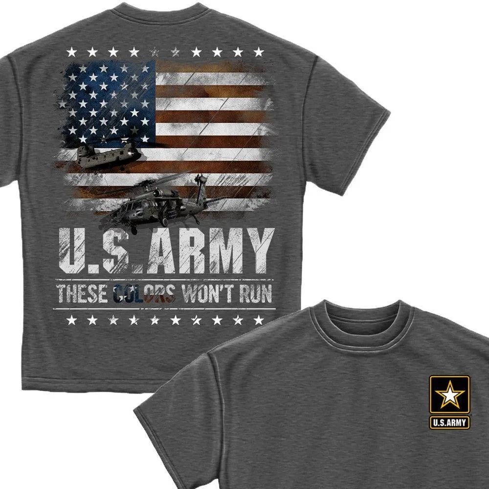 Army These Colors Won't Run T-Shirt