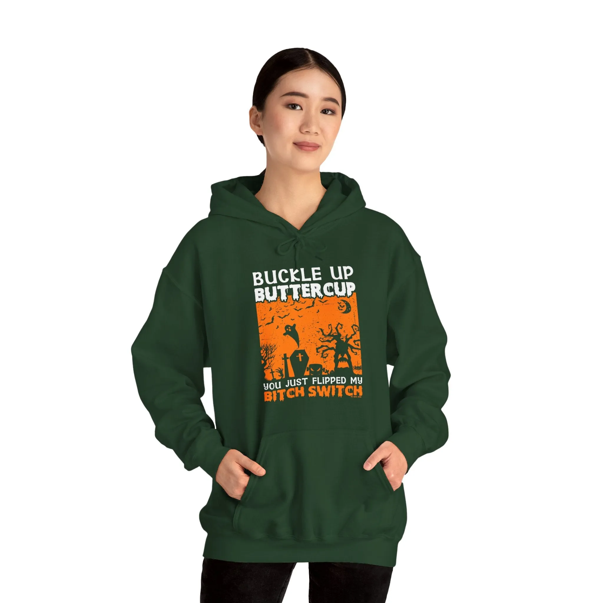 Buckle Up Buttercup Hooded Sweatshirt