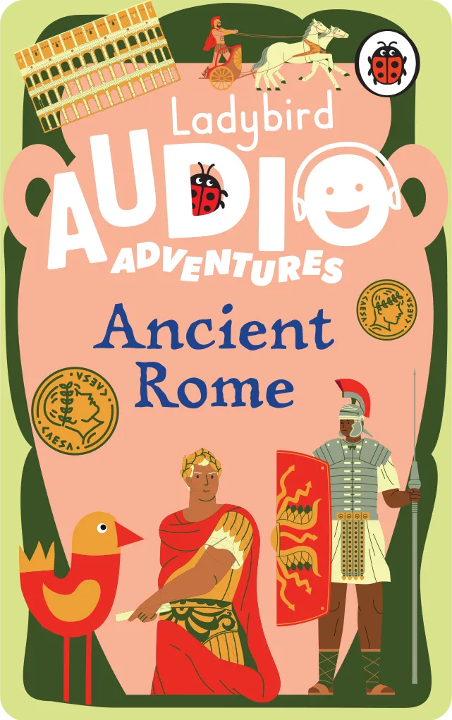 Ladybird Audio Adventures: Ancient Rome